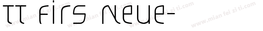 TT Firs Neue字体转换